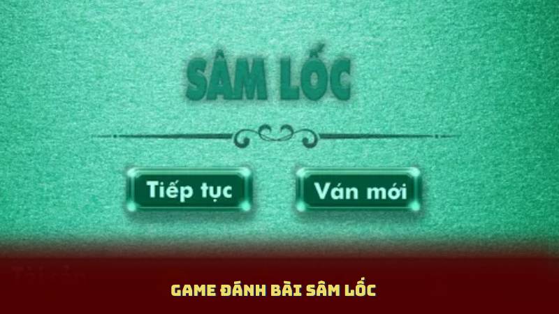 Game Đánh Bài Sâm Lốc: Luật Chơi, Mẹo Thắng Lớn Và Kinh Nghiệm